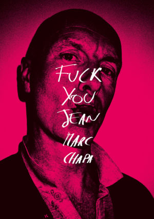 fuck-you_jean-marc-chapa_editions-le-mulet_cover